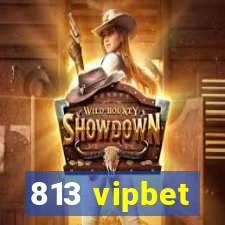 813 vipbet